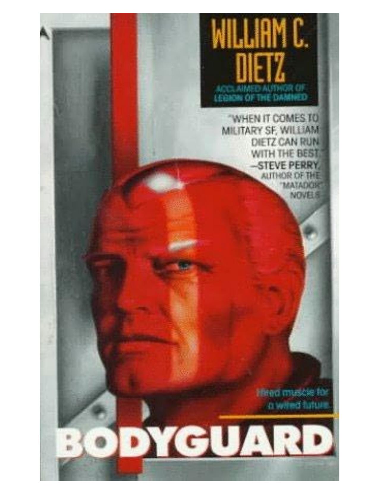 Bodyguard by William C. Dietz