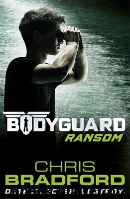 Bodyguard: Ransom (Book 2) by Chris Bradford