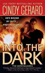 Bodyguards 06 - Into The Dark by Cindy Gerard
