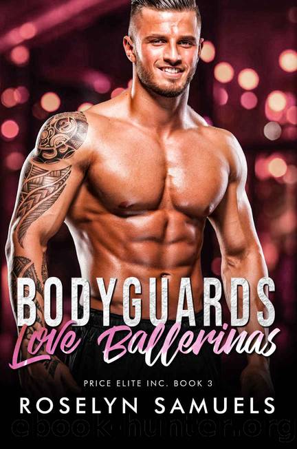 Bodyguards Love Ballerinas: Instalove Hitman Romance (Price Elite Inc. Book 3) by Roselyn Samuels