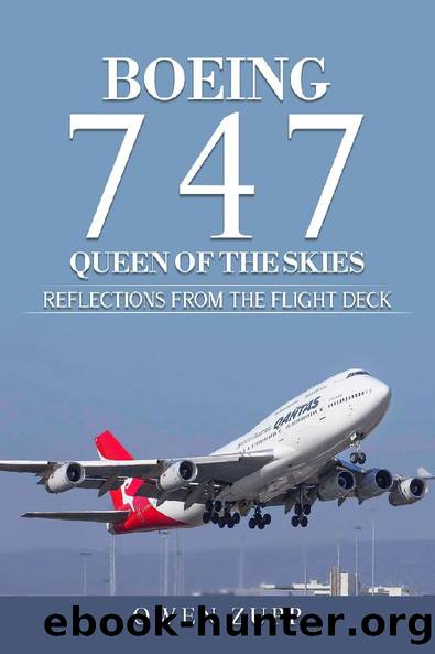 Boeing 747. Queen of the Skies.: Reflections from the Flight Deck. by Owen Zupp