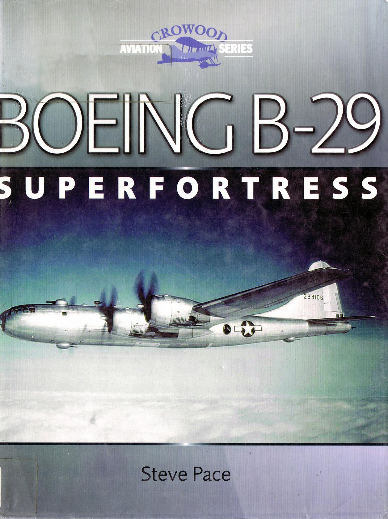 Boeing B-29 Superfortress (Crowood Aviation Series) by Unknow