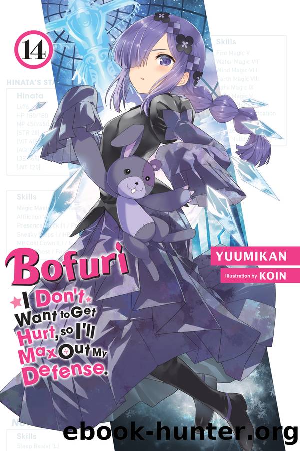Bofuri: I Donât Want to Get Hurt, so Iâll Max Out My Defense., Vol. 14 by Yuumikan and KOIN