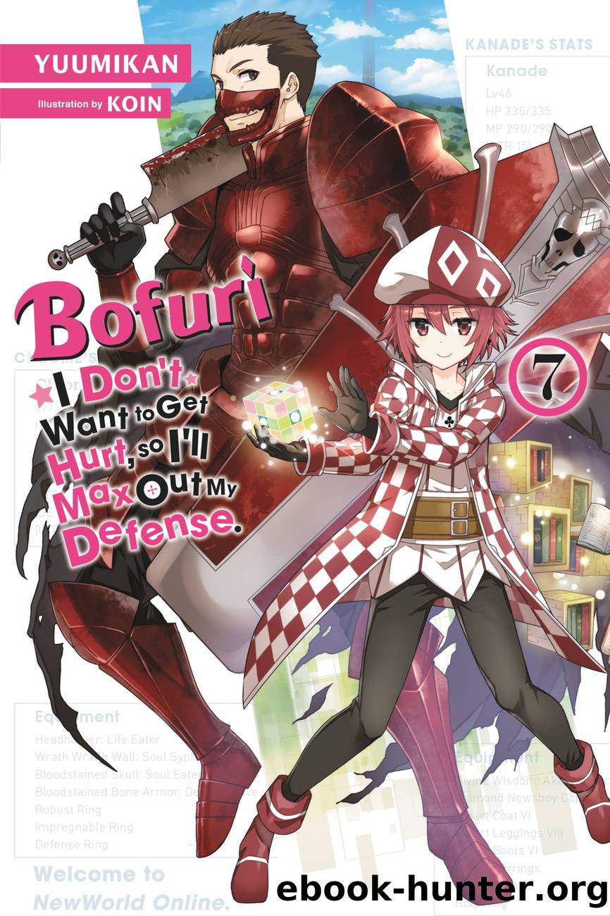 Bofuri: I Donât Want to Get Hurt, so Iâll Max Out My Defense., Vol. 7 by Yuumikan and KOIN