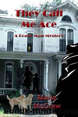 Bogey Man 03 - They Call Me Ace by McGraw Marja