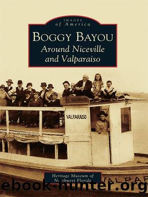 Boggy Bayou by The Heritage Museum of Northwest Florida