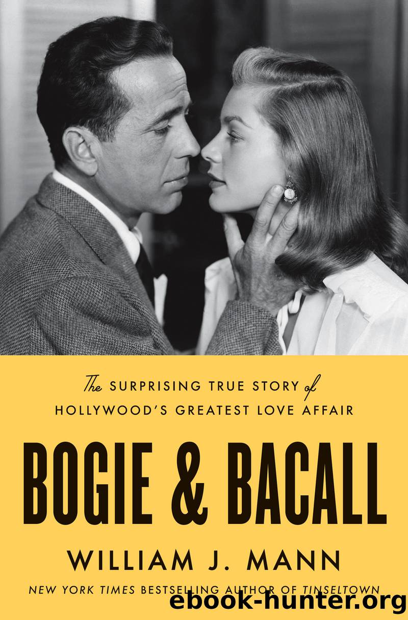 Bogie & Bacall by William J. Mann