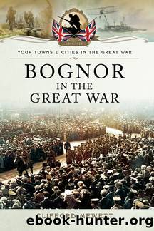 Bognor in the Great War by Clifford Mewett