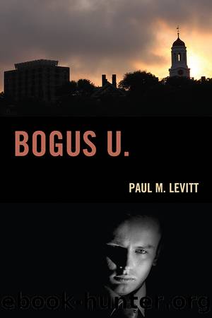 Bogus U. by Levitt Paul M.;
