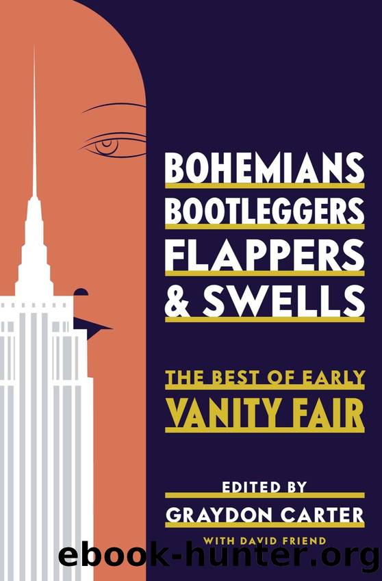 Bohemians, Bootleggers, Flappers, and Swells: The Best of Early Vanity Fair by Bohemians Bootleggers Flappers & Swells- The Best of Early Vanity Fair (epub)