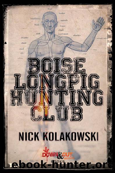 Boise Longpig Hunting Club, Book 1 by Nick Kolakowski