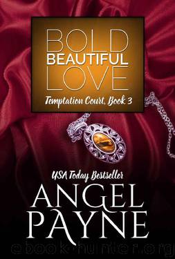 Bold Beautiful Love -- A Temptation Court Contemporary Romance: Temptation Court: Passion in New York by Payne Angel
