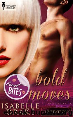 Bold Moves by Isabelle Drake