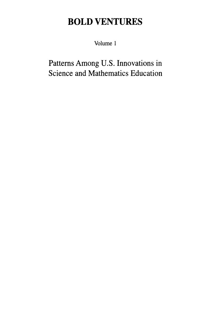 Bold Ventures Volume 1: Patterns Among U.S. Innovations in Science and Mathematics Education by Senta A. Raizen (auth.) Senta A. Raizen Edward D. Britton (eds.)