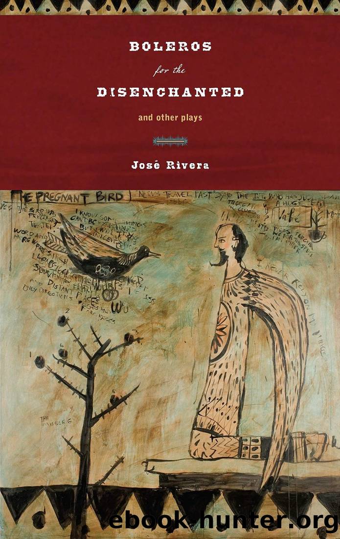 Boleros for the Disenchanted and Other Plays by José Rivera