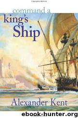 Bolitho #08 - Command a King's Ship by Alexander Kent