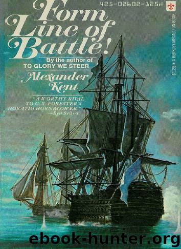 Bolitho #11 - Form Line Of Battle! by Alexander Kent