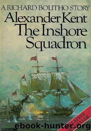 Bolitho #15 - The Inshore Squadron by Alexander Kent