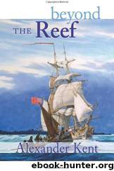 Bolitho #21 - Beyond the Reef by Alexander Kent