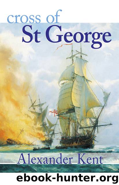 Bolitho #24 - Cross of St. George by Alexander Kent