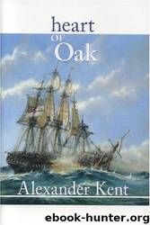 Bolitho #29 - Heart of Oak by Alexander Kent