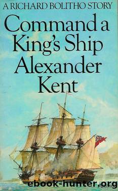 Bolitho 08 - Command a King's Ship by Alexander Kent