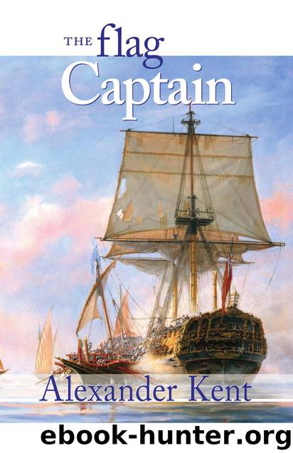 Bolitho 11 - The Flag Captain by Alexander Kent