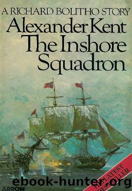 Bolitho 15 - The Inshore Squadron by Alexander Kent