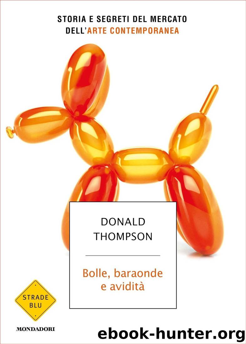 Bolle, baraonde e avidità by Donald Thompson