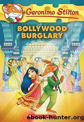 Bollywood Burglary by Geronimo Stilton