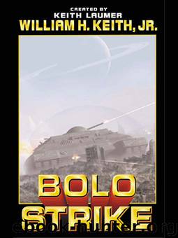 Bolo Strike by William H. Keith