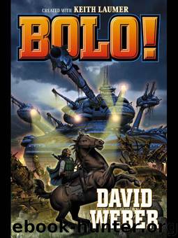 Bolo! by David Weber & Keith Laumer
