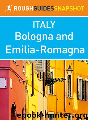 Bologna and Emilia-Romagna (Rough Guides Snapshot Italy) by Rough Guides