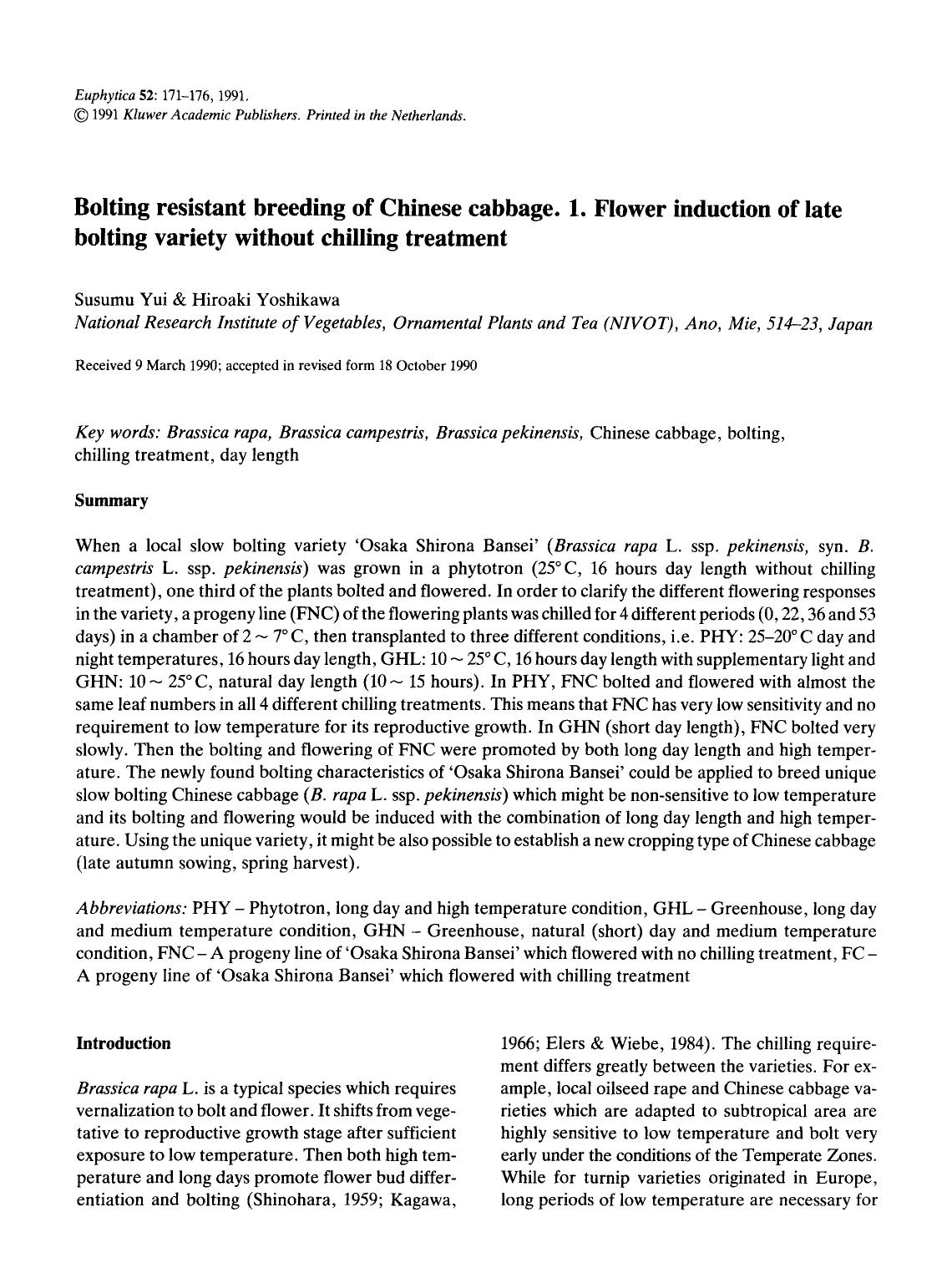 Bolting resistant breeding of Chinese cabbage. 1. Flower induction of late bolting variety without chilling treatment by Unknown