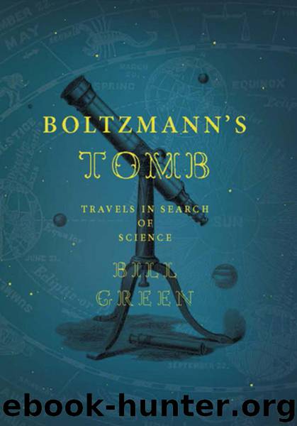 Boltzmann's Tomb by Bill Green