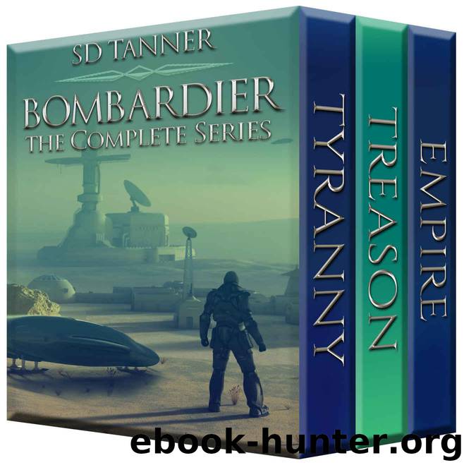 Bombardier - The Complete Trilogy by Tanner SD