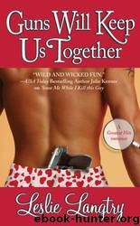 Bombay Family of Assassins #02 - Guns Will Keep Us Together by Leslie Langtry