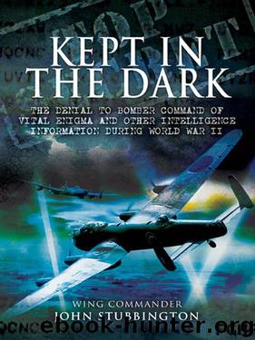 Bomber Command: Kept in the Dark by John Stubbington