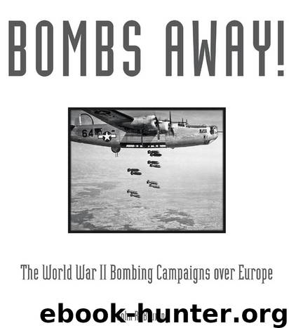 Bombs Away! by John R. Bruning