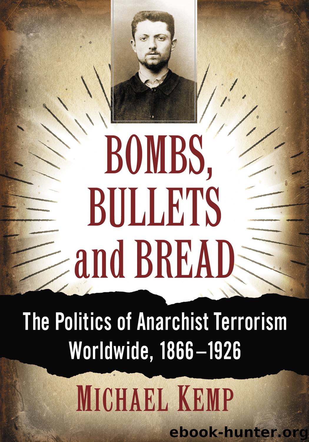 Bombs, Bullets and Bread by Michael Kemp