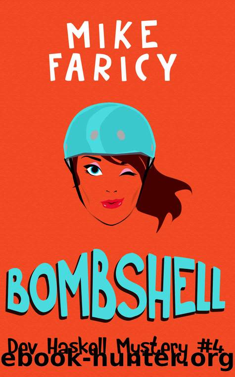 Bombshell (Dev Haskell - Private Investigator, Book 4) by Mike Faricy