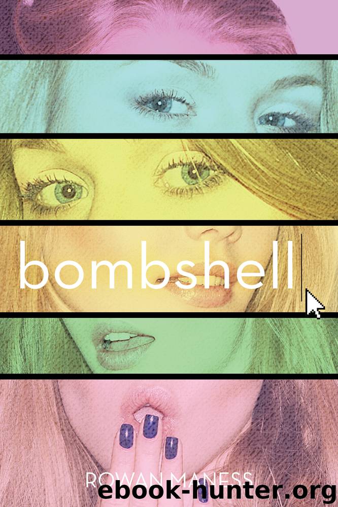 Bombshell by Rowan Maness