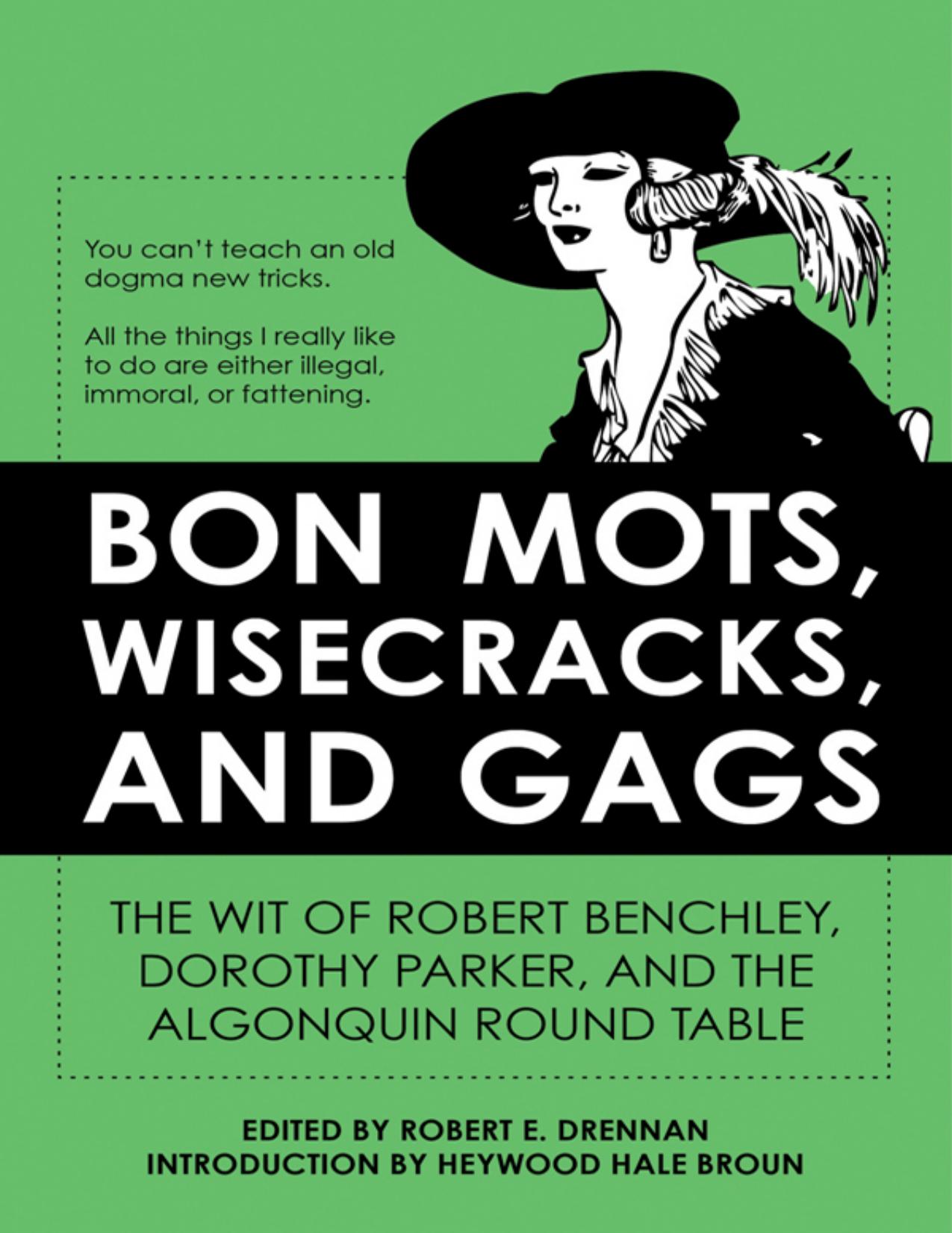 Bon Mots, Wisecracks, and Gags by Robert E. Drennan
