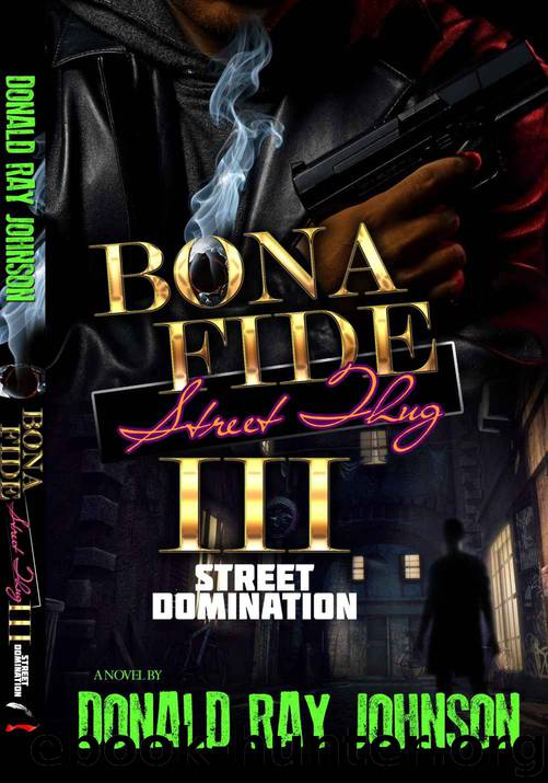 Bona Fide Street Thug III: "Street Domination by Donald Ray Johnson