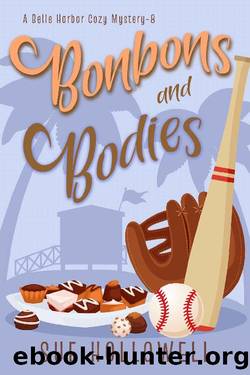 Bonbons and Bodies: A Cozy Culinary Mystery (A Belle Harbor Cozy Mystery Book 8) by Sue Hollowell