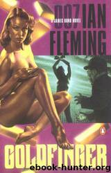 Bond 7 - Goldfinger by Fleming Ian