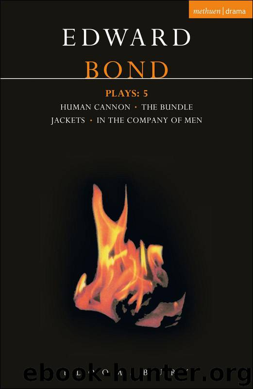 Bond Plays: 5: The Bundle; Human Cannon; Jackets; In the Company of Men (Contemporary Dramatists) by Bond Edward