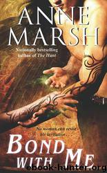 Bond with Me by Marsh Anne