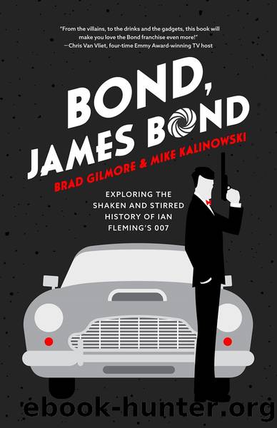 Bond, James Bond by Brad Gilmore