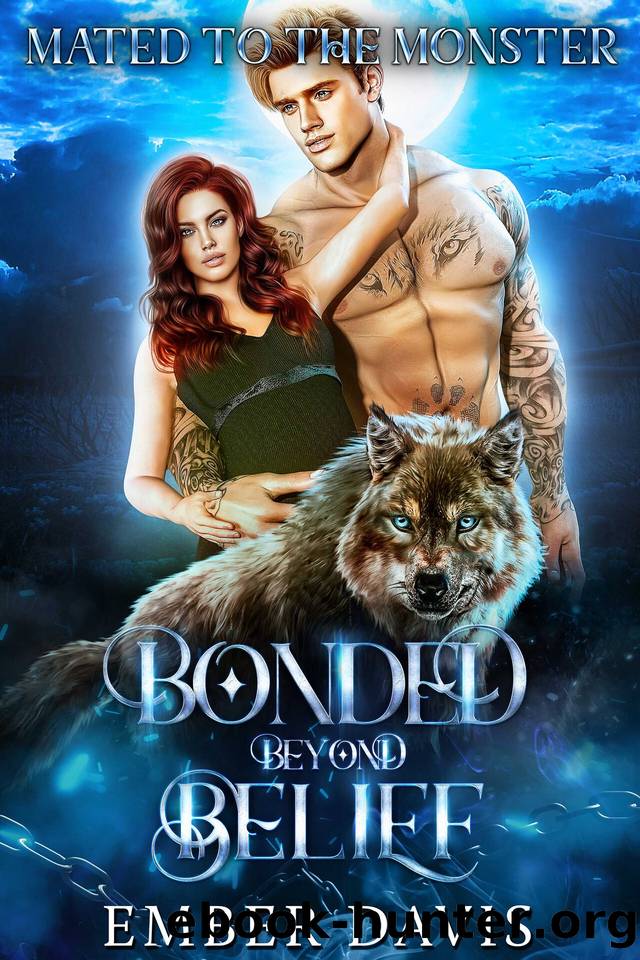 Bonded Beyond Belief by Ember Davis